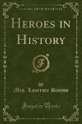 Heroes in History (Classic Reprint)