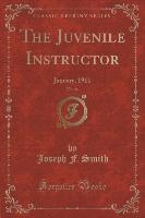 The Juvenile Instructor, Vol. 46