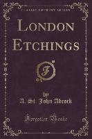 London Etchings (Classic Reprint)