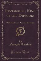 Pantagruel, King of the Dipsodes