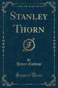 Stanley Thorn (Classic Reprint)