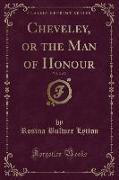 Cheveley, or the Man of Honour, Vol. 2 of 2 (Classic Reprint)