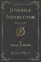 Juvenile Instructor, Vol. 38