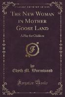 The New Woman in Mother Goose Land