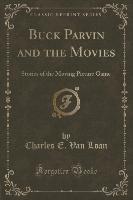 Buck Parvin and the Movies