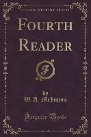 Fourth Reader (Classic Reprint)