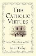The Catholic Virtues
