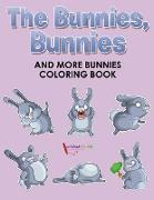 The Bunnies, Bunnies and More Bunnies Coloring Book