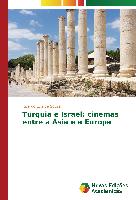Turquia e Israel: cinemas entre a Ásia e a Europa