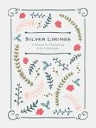 Silver Linings: A Journal for Navigating Life's Challenges