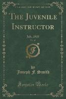 The Juvenile Instructor, Vol. 45