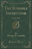 The Juvenile Instructor, Vol. 30