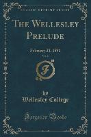 The Wellesley Prelude, Vol. 2