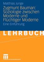 Zygmunt Bauman: Soziologie zwischen Moderne und Flüchtiger Moderne