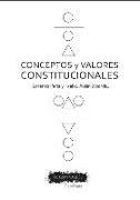 Conceptos y Valores Constitucionales