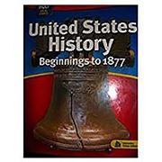 Holt Social Studies: United States History: Beginnings to 1877: Student Edition 2007