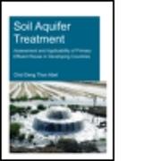 Soil Aquifer Treatment: Assessment and Applicability of Primary Effluent Reuse in Developing Countries