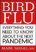 Bird Flu: Everything You Need to Know about the Next Pandemic