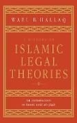 A History of Islamic Legal Theories