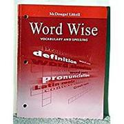 McDougal Littell Literature: Word Wise Student's Editionvocabulary and Spelling Grade 7