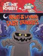 Night of the Living Dust Bunnies