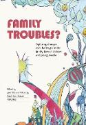 Family troubles?