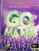 Houghton Mifflin Harcourt Go Math!: Student Edition Standards Practice Book Grade 3