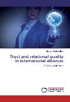 Trust and relational quality in international alliances