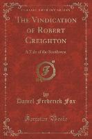 The Vindication of Robert Creighton