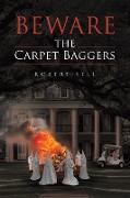Beware the Carpet Baggers