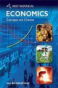 Economics: Concepts and Choices: Student Edition 2011