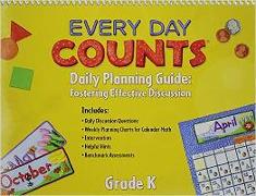 Every Day Counts: Calendar Math: Planning Guide Grade K