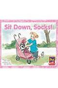 Sit Down, Socks!: Individual Student Edition Yellow (Levels 6-8)