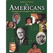 The Americans: Student Edition Grades 9-12 Reconstruction to the 21st Century 2002