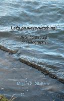 Let's go wave-watching!