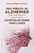 Una mirada al Alzhéimer y a las enfermedades a través de las constelaciones familiares