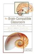 The Brain-Compatible Classroom
