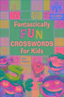 Fantastically Fun Crosswords for Kids