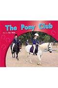 The Pony Club: Leveled Reader Bookroom Package Green (Levels 12-14)