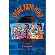 Rigby Mainsails: Leveled Reader Bookroom Package Red Speak Your Mind