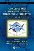 Concepts and Methods in Modern Theoretical Chemistry