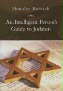An Intelligent Person's Guide to Judaism