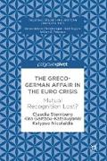 The Greco-German Affair in the Euro Crisis