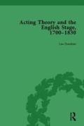 Acting Theory and the English Stage, 1700-1830 Volume 1