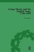 Acting Theory and the English Stage, 1700-1830 Volume 3