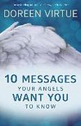 10 MESSAGES YOUR ANGELS WANT Y