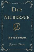 Der Silbersee (Classic Reprint)