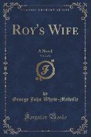 Roy's Wife, Vol. 2 of 2