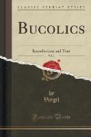 Bucolics, Vol. 1