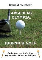 Abschlag Olympia: Jugend & Golf